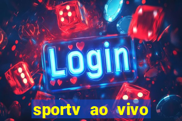 sportv ao vivo mega canais